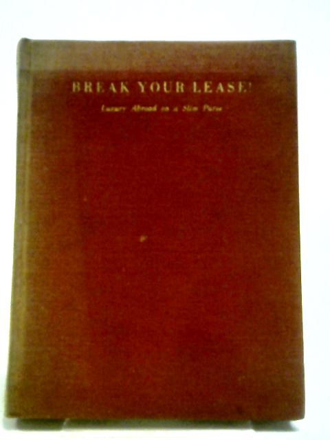 Break Your Lease By Helen H. Gay