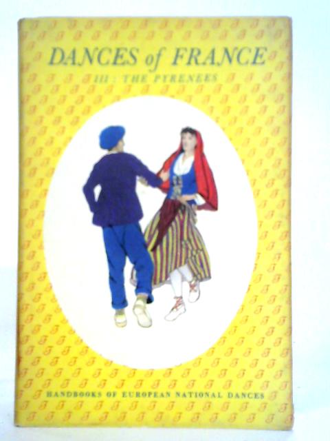 Dances of France: III - The Pyrenees von Violet Alford