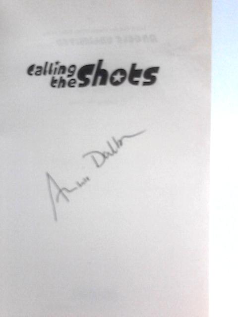 Calling the Shots von Annie Dalton