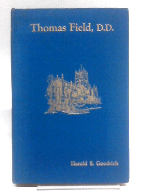 Thomas Field, A Memoir von Harold S. Goodrich