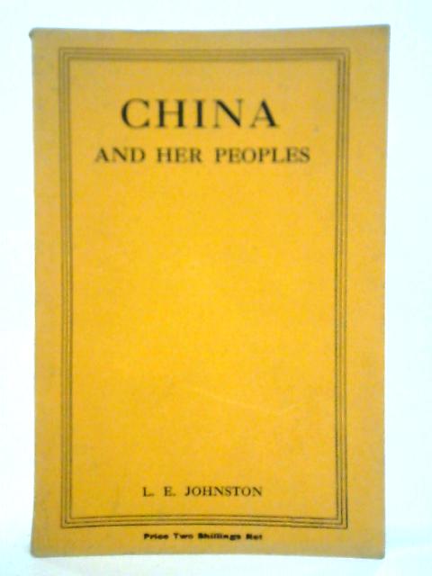 China and Her Peoples By Lena E. Johnston