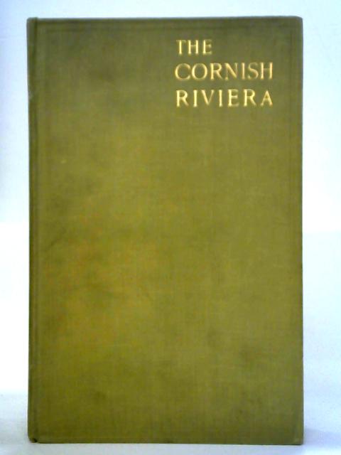 The Cornish Riviera von S. P. B. Mais