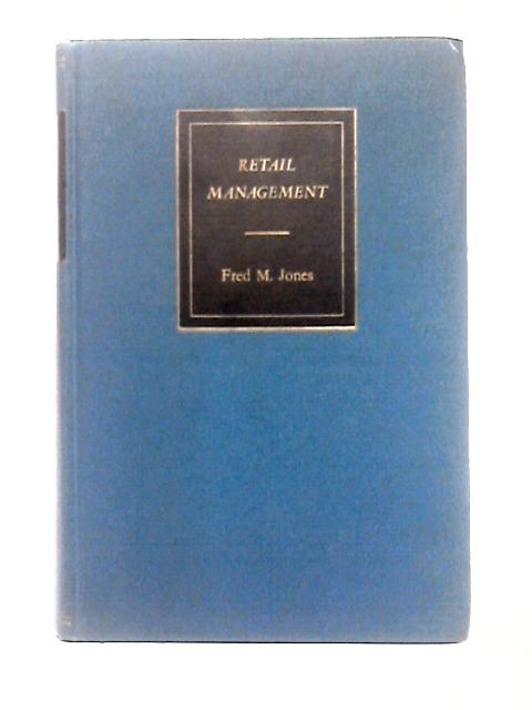 Retail Management By F. M. Jones