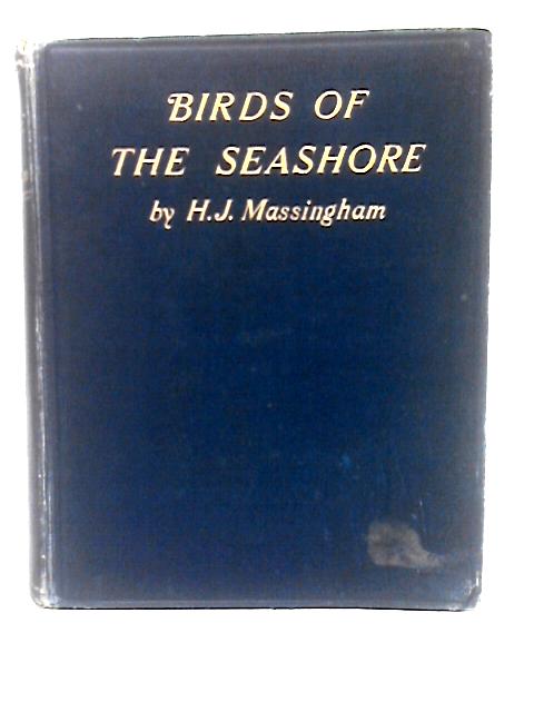 Birds of the Seashore By H. J. Massingham