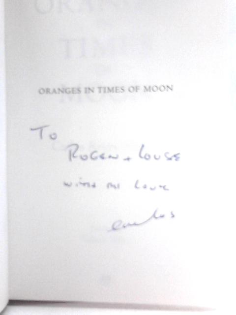 Oranges in Times of Moon By Carlos Reyes-Manzo