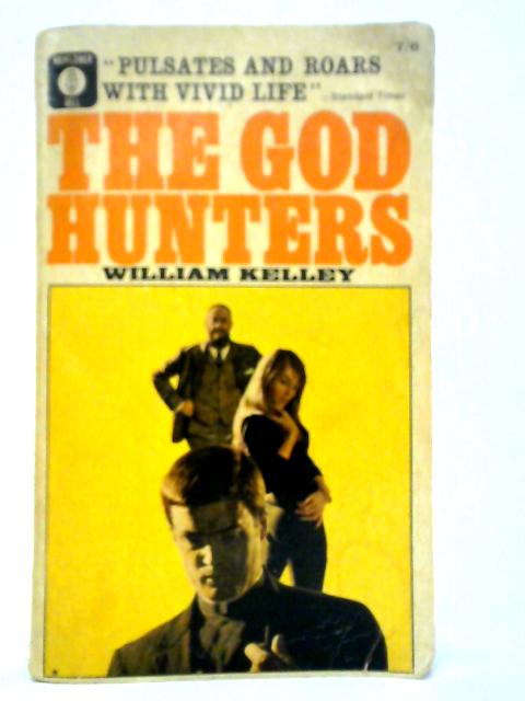 The God Hunters von William Kelley