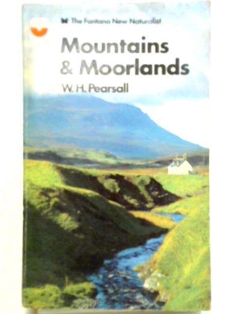 Mountains And Moorlands By W. H. Pearsall