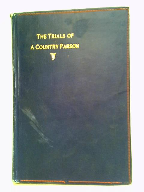 The Trials Of A Country Parson By Augustus Jessopp