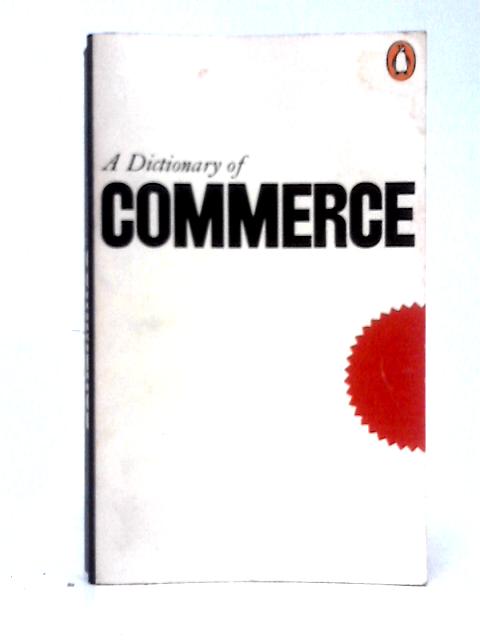 The Penguin Dictionary of Commerce By Michael Greener