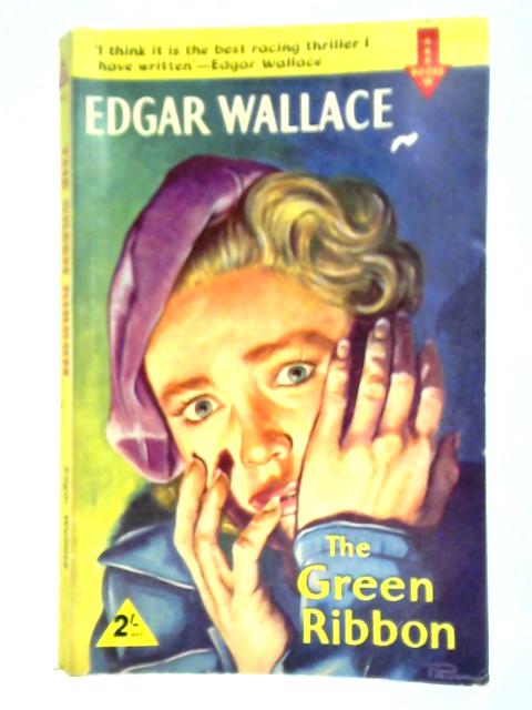 The Green Ribbon By Edgar Wallace