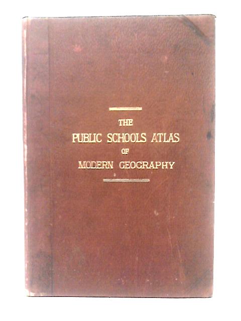 The Public Schools Atlas of Modern Geography in 33 Maps By The Rev. George Butler