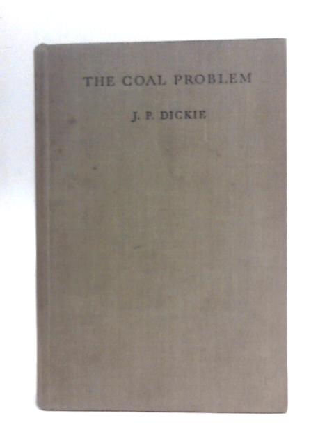 The Coal Problem von J.P Dickie