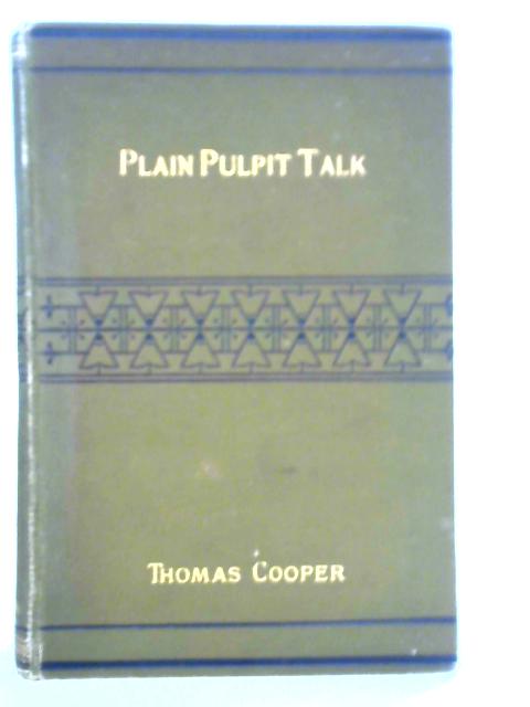 Plain Pulpit Talk By Thomas Cooper