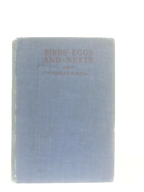 Birds' Eggs And Nests By Rev Charles A. Hall