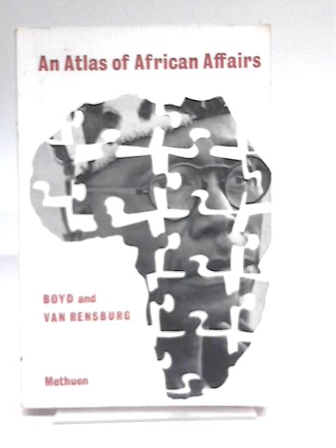 An Atlas Of African Affairs By Andrew Boyd