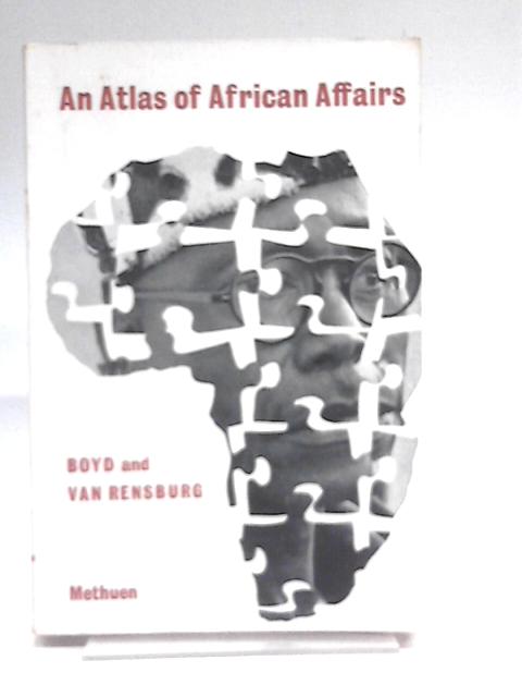 An Atlas Of African Affairs von Andrew Boyd