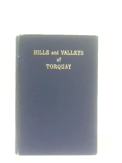 The Hills and Valleys of Torquay By A. J. Jukes-Browne