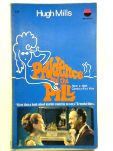Prudence and the Pill By Hugh Mills