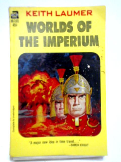 Worlds of the Imperium von Keith Laumer