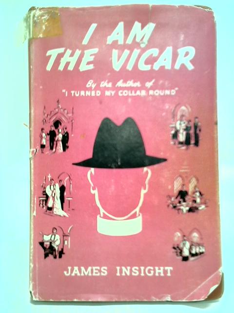 I Am The Vicar By James Insight