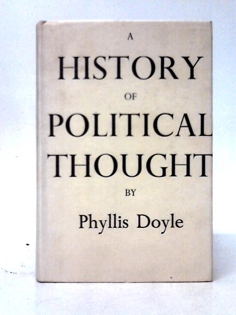 A History Of Political Thought von Phyllis Doyle