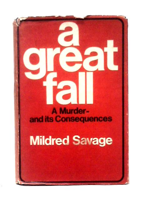 A Great Fall von Mildred Savage