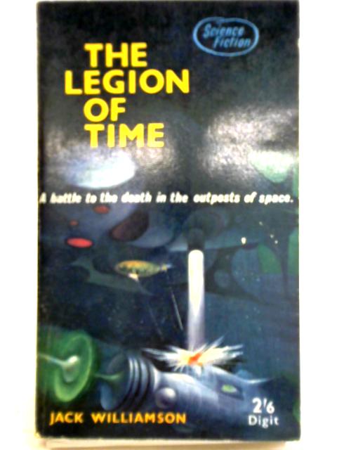 The Legion in Time von Jack Williamson