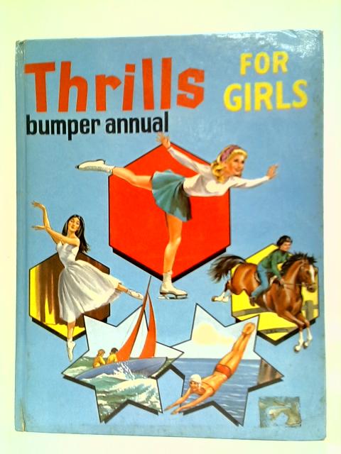 Thrills for Girls Bumper Annual von Stated