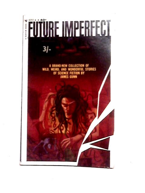Future Imperfect By James Gunn