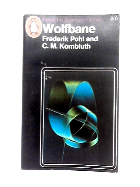 Wolfbane By C. M. Kornbluth & Frederik Pohl