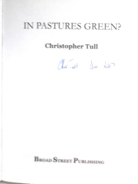 In Pastures Green? von Christopher Tull