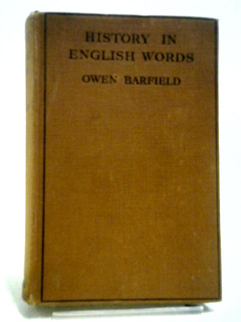 History In English Words. By Owen Barfield