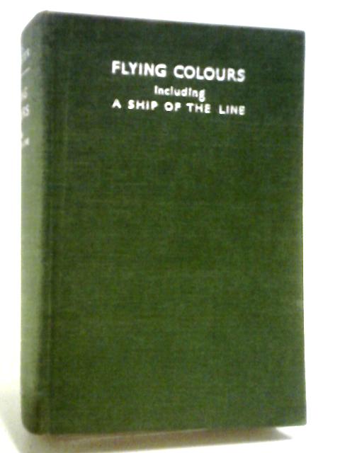 Flying Colours By C. S. Forester