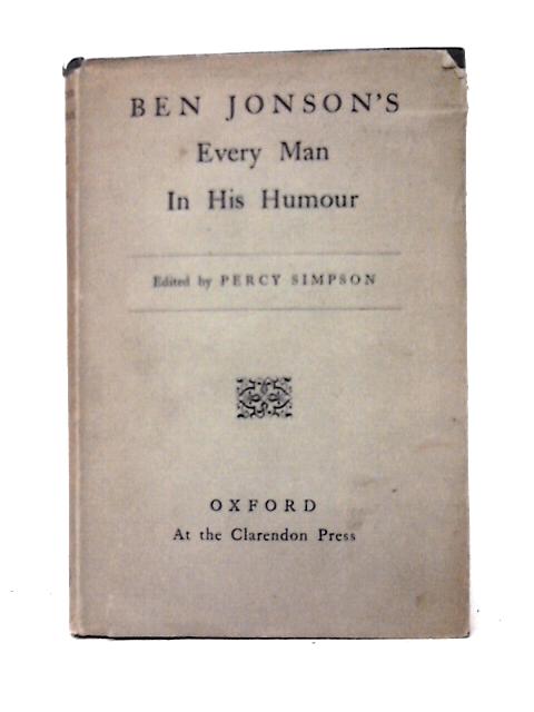 Ben Jonson's Every Man In His Humour von Percy Simpson