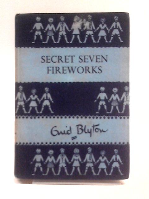 Secret Seven Fireworks By Enid Blyton