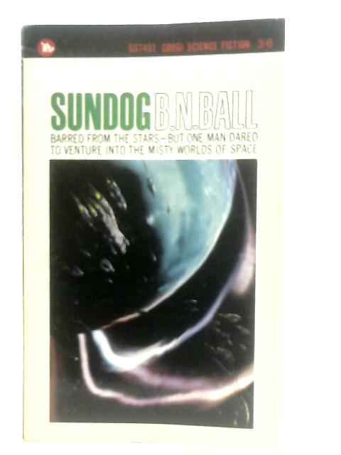 Sundog By B. N. Ball