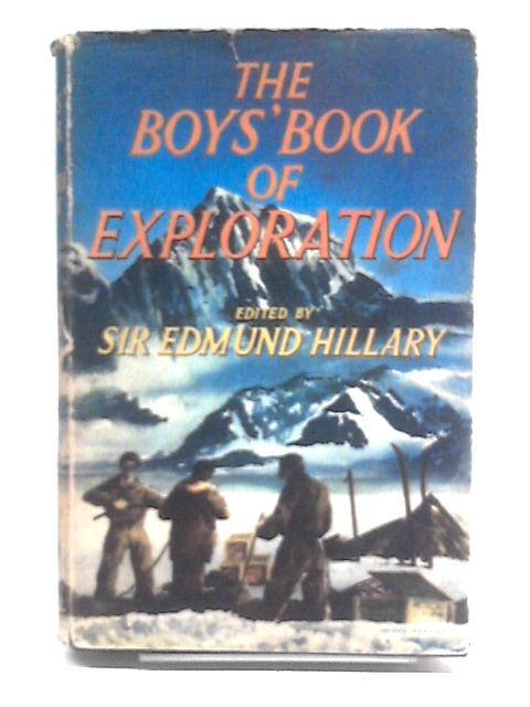 The Boys' Book of Exploration von Sir Edmund Hillary