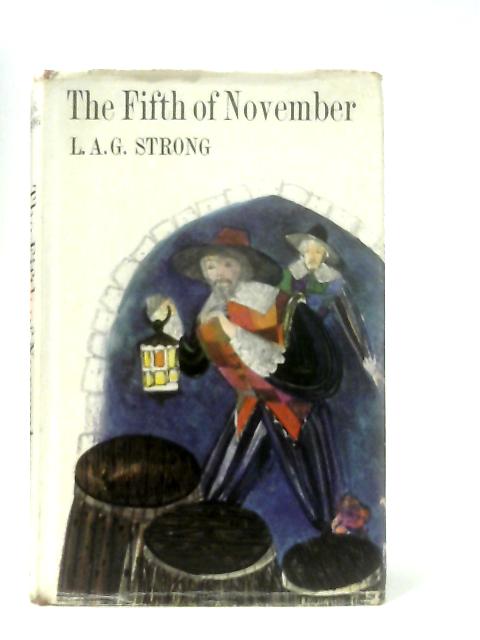 The Fifth of November By L. A. G. Strong