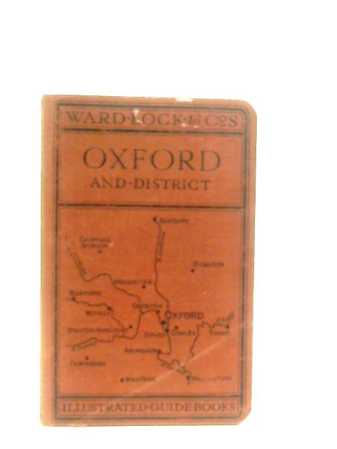 A Pictorial and Descriptive Guide to Oxford and District By Anon