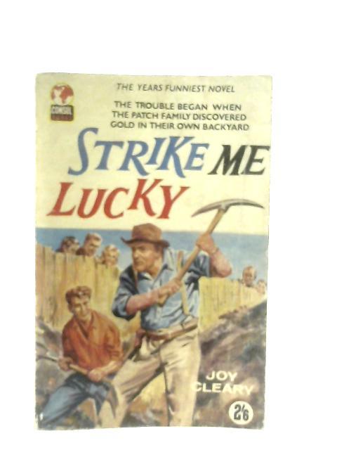 Strike Me Lucky By Joy Cleary