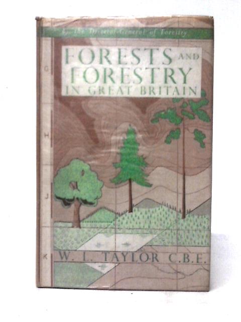 Forests and Forestry in Great Britain von William Ling Taylor