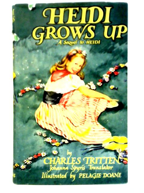 Heidi Grows Up By Charles Tritten