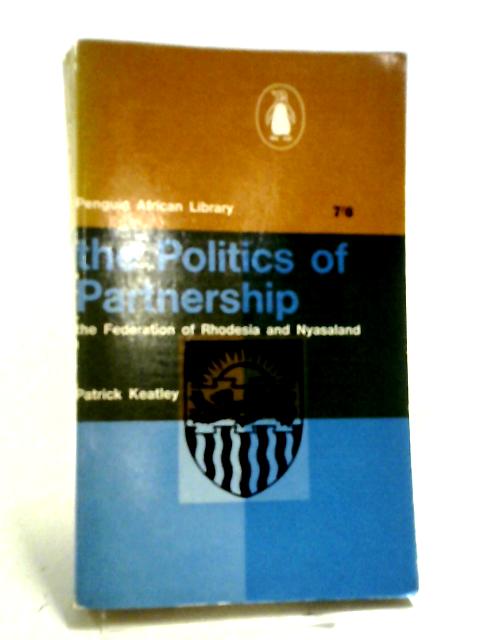 The Politics of Partnership par Keatley, Patrick