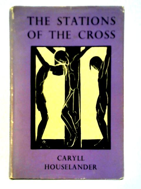 The Stations Of The Cross von Caryll Houselander