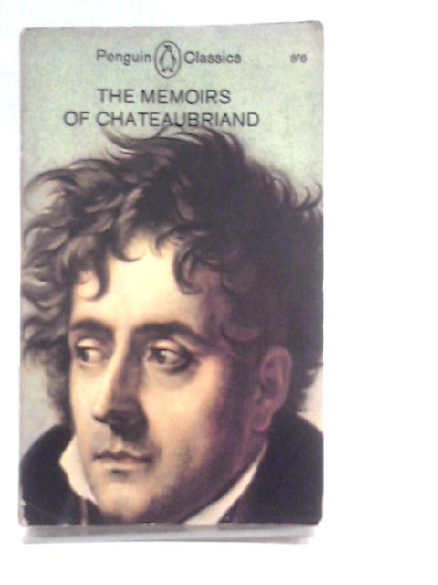 The Memoirs Of Chateaubriand (Penguin Classics) von Chateaubriand