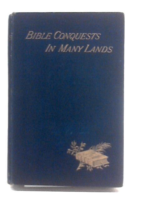 Bible Conquests In Many Lands By Unstated