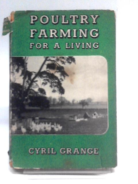 Poultry Farming for a Living By Cyril Grange