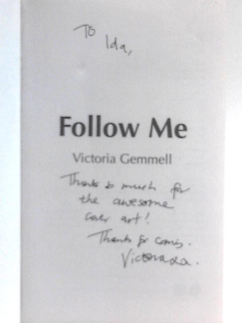 Follow Me By Victoria Gemmell