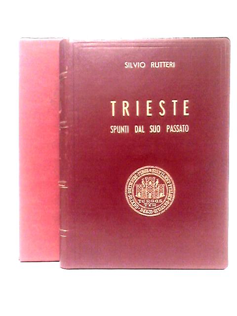 Trieste By Silvio Rutteri