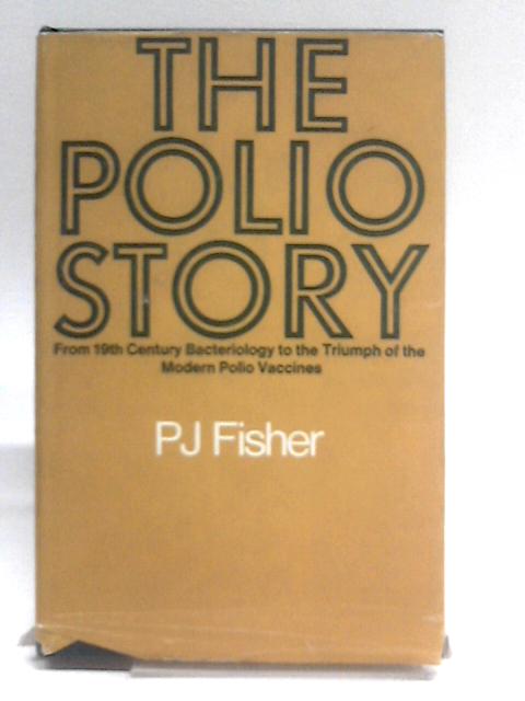 The Polio Story von Peter Jack Fisher